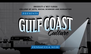 Graphic: University of West Florida College of Arts, Social Sciences and Humanities Presents Gulf Coast Culture Pensacola Noir. Grayscale background with buildings, a street map and nautilus shell.