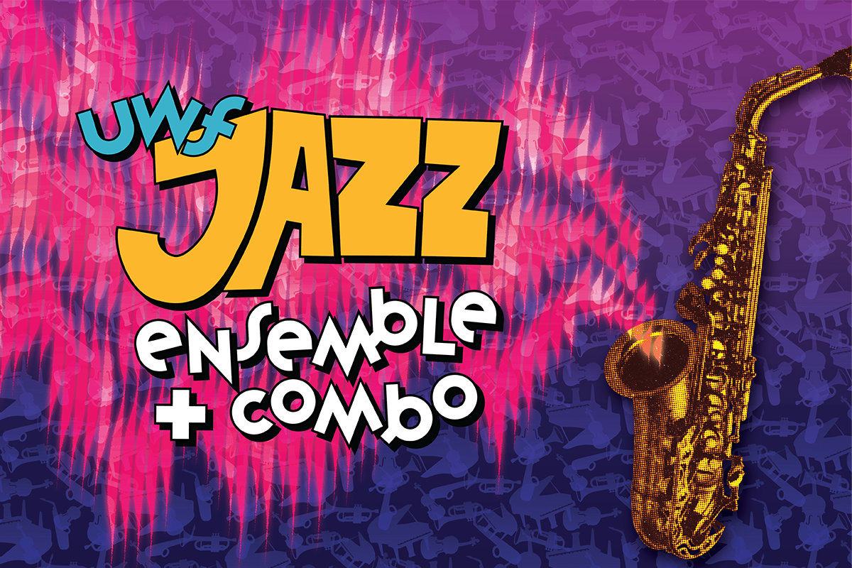 Graphic of a saxophone with pink lines spilling out over purple background with Text: "UWF Jazz Ensemble and Combo"
