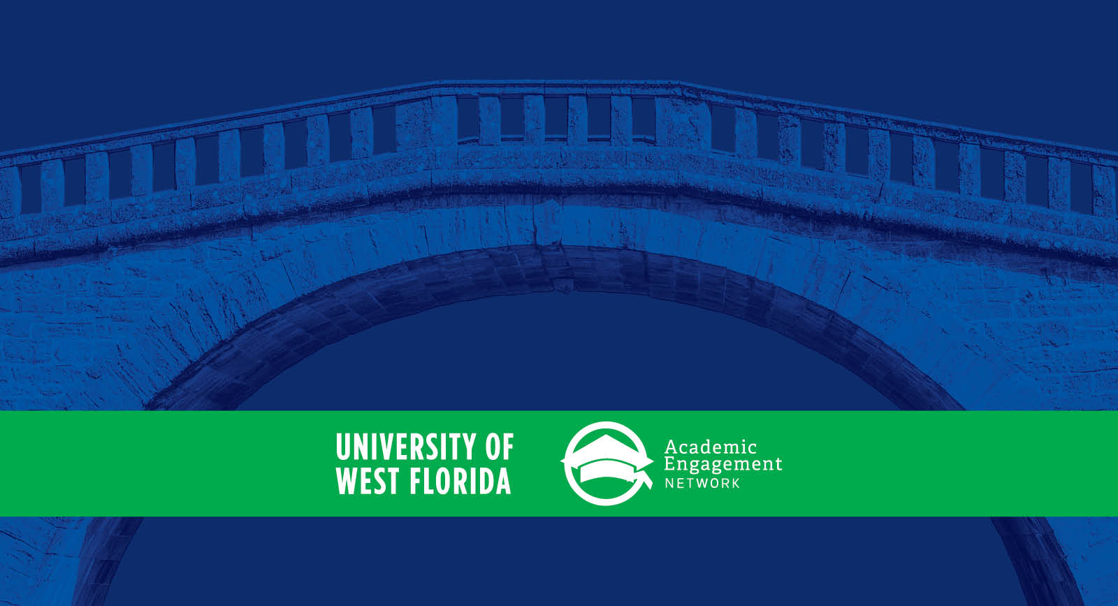 Graphic: Blue shading over a bridge. Green horizontal line with logos for University of West Florida and Academic Engagement Network.